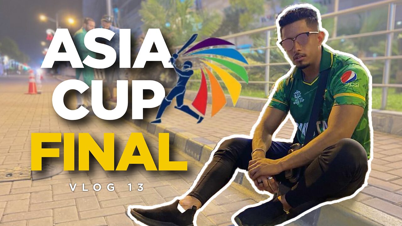 WE LOST THE MATCH | ASIA CUP 2022 | (VLOG 13)