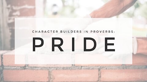 3.17.21 Midweek Lesson - Pride