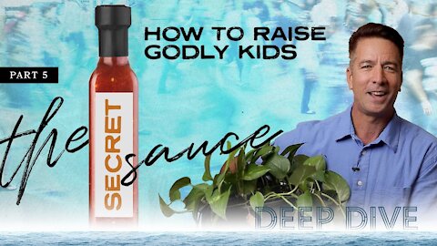 The Secret Sauce: Part 5: Deep Dive: How to Raise Godly Kids with Pastor Mike Kai