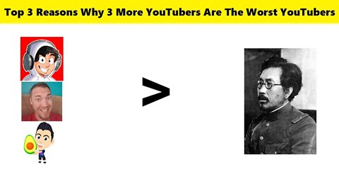 Top 3 Reasons Why These 3 More YouTubers Are The Worst YouTubers