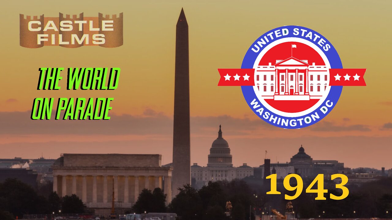 Castle Films The World on Parade "Washington DC"