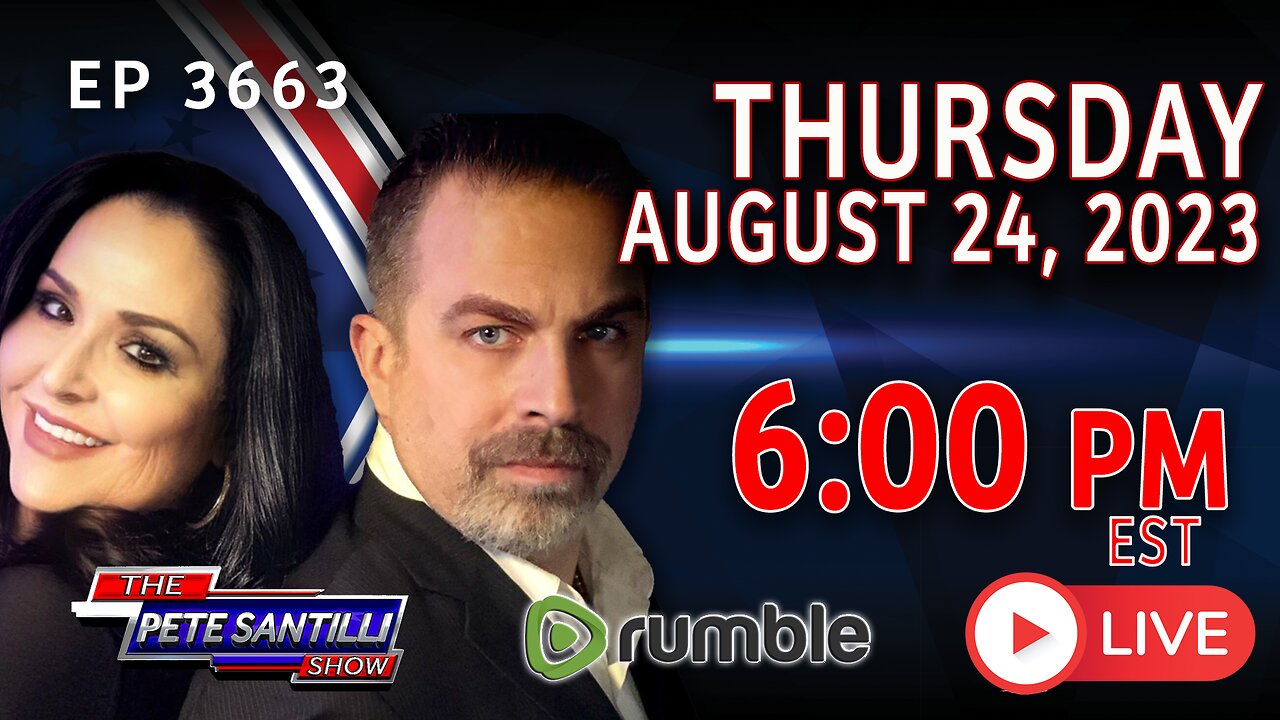 THE PETE SANTILLI SHOW #3663 8.24.24 @6PM TRUMP TO TURN HIMSELF IN 7:30 PM EST IN ATL, FULTON COUNTY