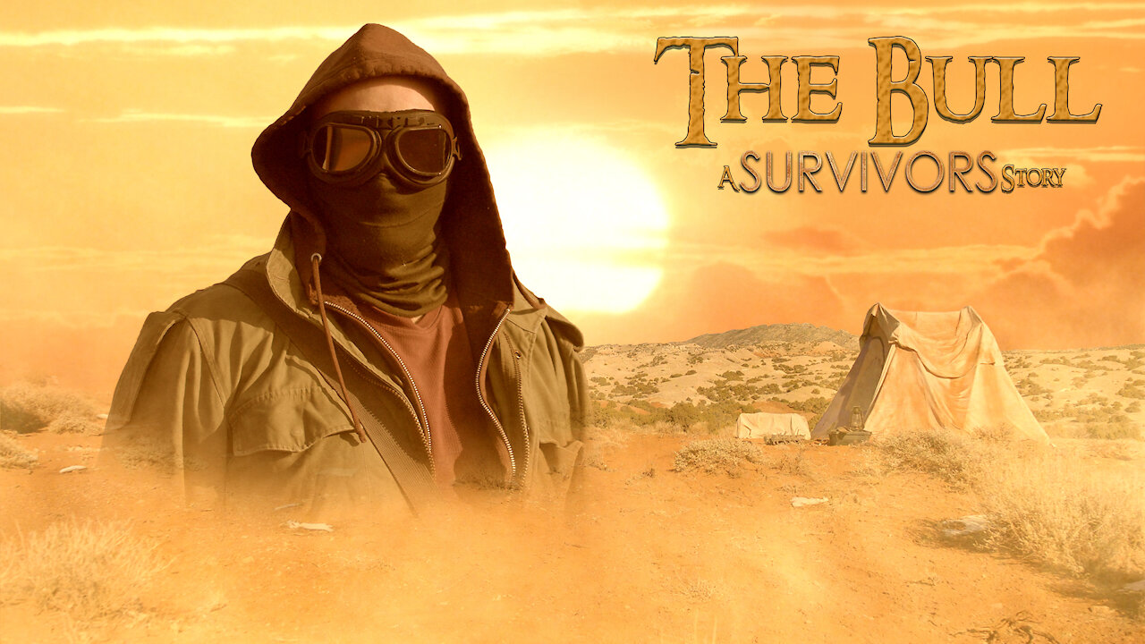 Post Apocalyptic Short Film - The Bull A Survivors Story (2020)