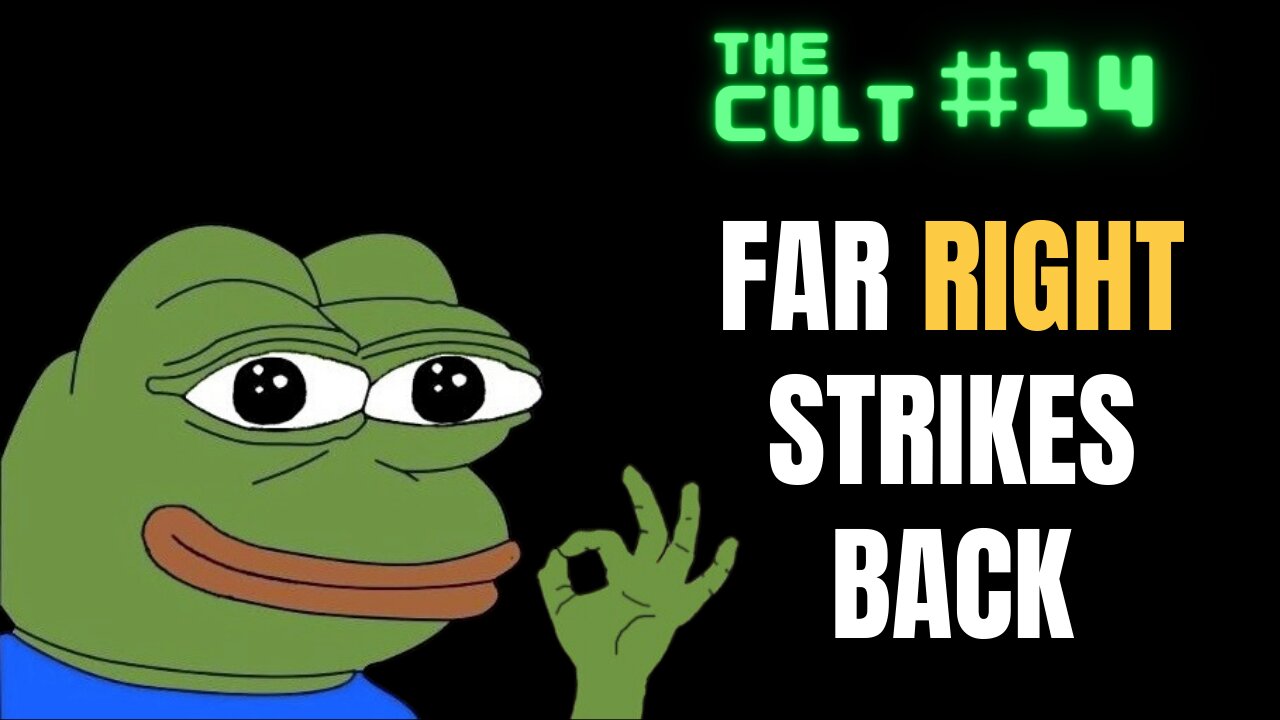 The Cult #14: The Far Right Strikes Back