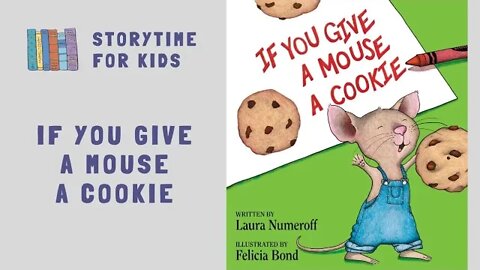 🐭 If You Give A Mouse A Cookie by Laura Numeroff illustrated by Felicia Bond @Storytime for Kids