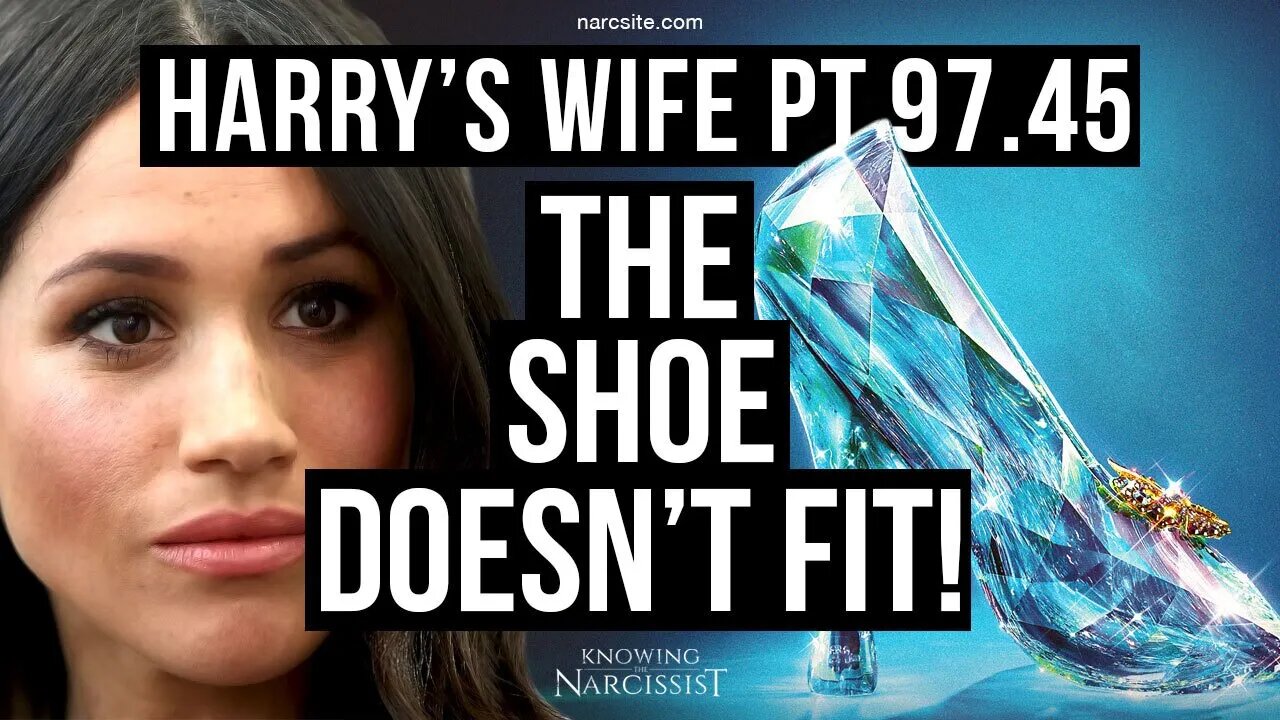 Harry´s Wife Part 97.45 The Shoes Does Not Fit! (Meghan Markle)