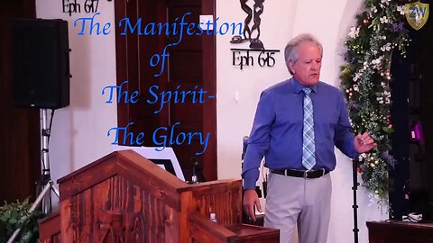 Manifestation of the Spirit- The Glory