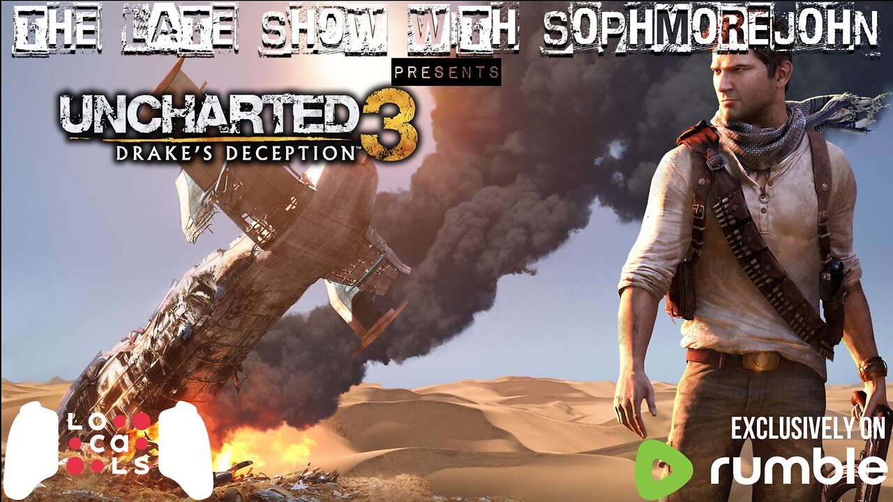 No Cigar | Episode 5 - Season 1 | Uncharted 3 - The Late Show With sophmorejohn