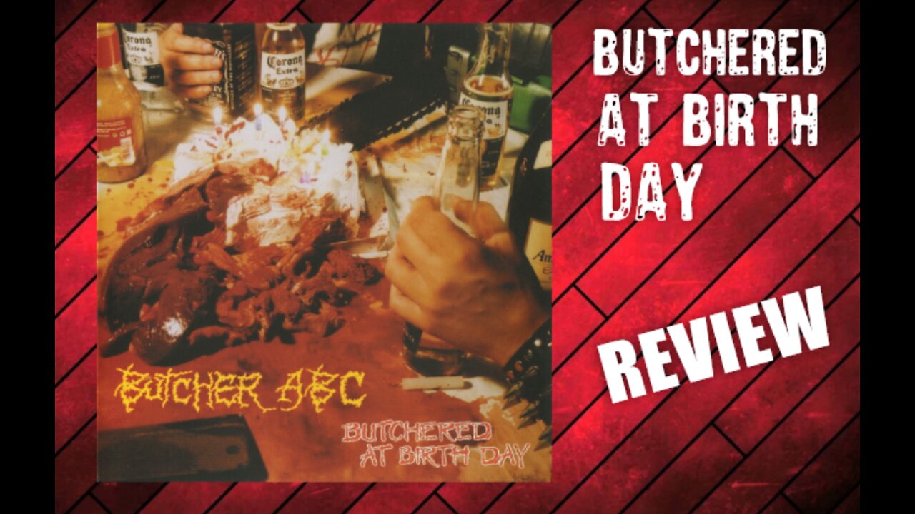 Butcher ABC - Butchered At Birth Day (Review)