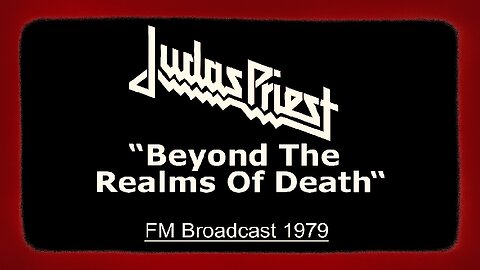 Judas Priest - Beyond The Realms Of Death (Live in Seattle, Washington 1979)