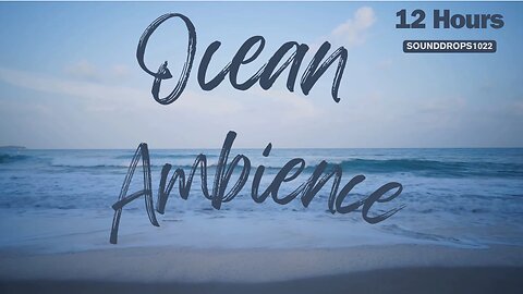 12-Hour Oceanic Escape: Ambient Waves