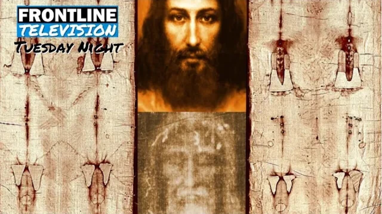 FRONTLINE TV Tuesday Night - The Holy Face - July 12th, 2022
