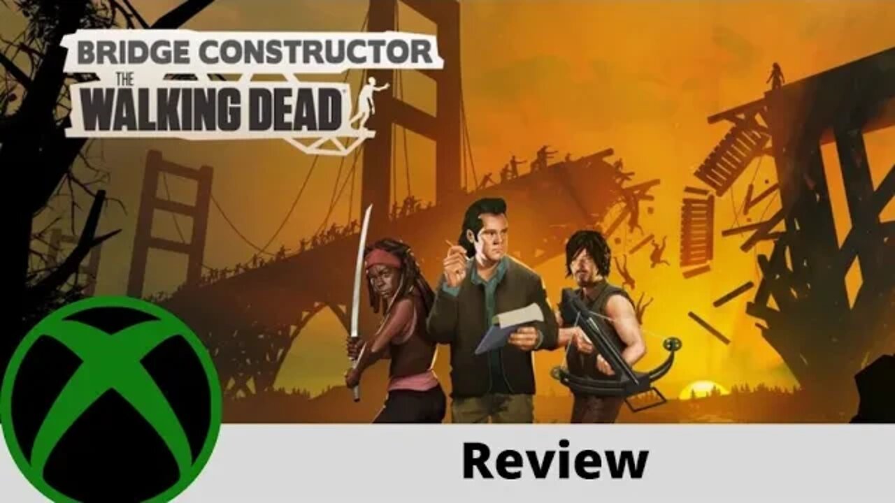 Bridge Constructor The Walking Dead Review on Xbox!