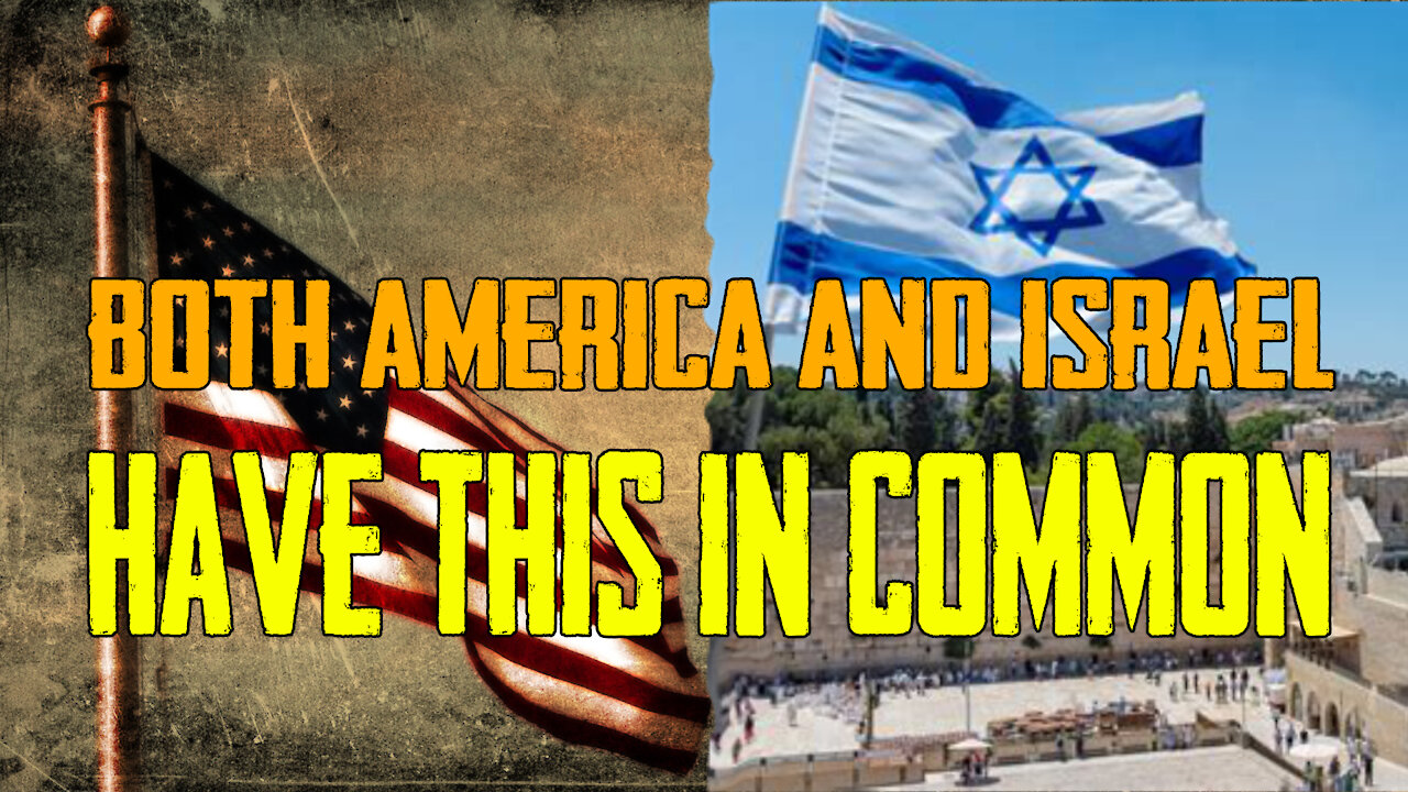 Both America And Israel Have This In Common