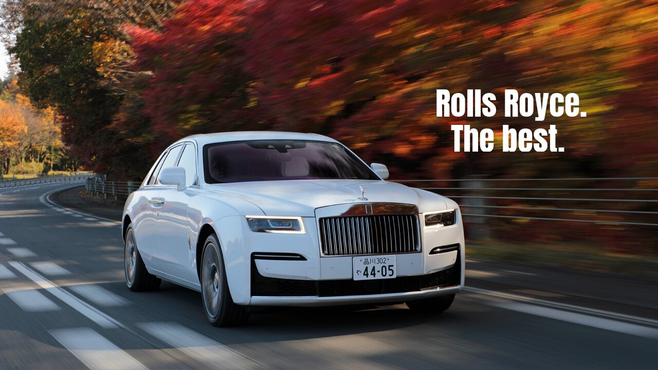 Rolls Royce.The best.