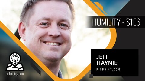 JEFF HAYNIE | PINPOINT - Value-Led Company and the Importance of Humility as a Founder!!! - S1E6