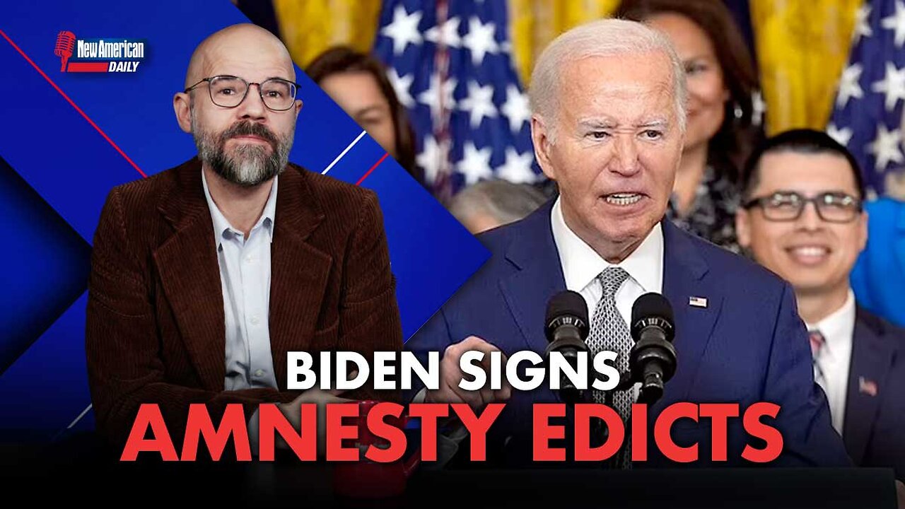 New American Daily | Biden Signs Amnesty Edict