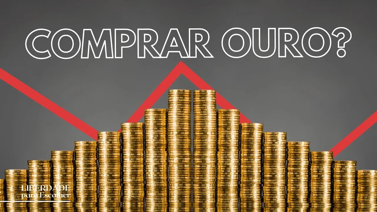 Investimento em ouro: quais são as vantagens e desvantagens? Onde investir?| Liberdade para Escolher