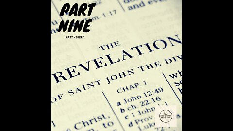 Revelation: Part 9