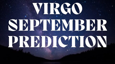 VIRGO September 2022 Tarot Prediction (Sun/Moon/Rising)