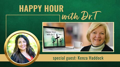 Happy Hour with Dr.T, with special guest, Kenza Haddock