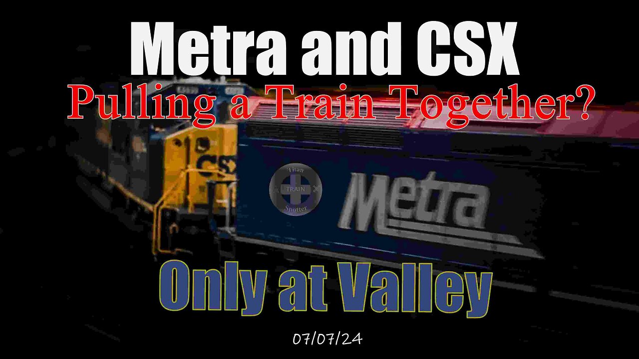 Metra and CSX Pulling a Train Together? Only at Valley Model Railroad