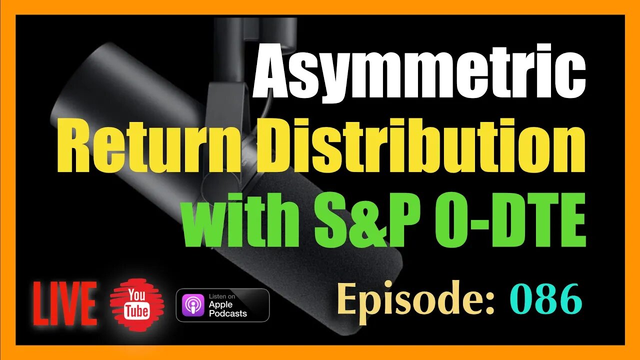 Asymmetric Returns Distribution with SPX and 0-DTE