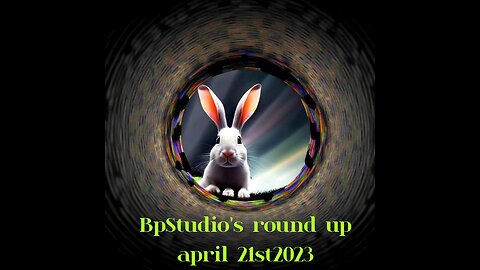 BpStudio's RounUp april 21st2023