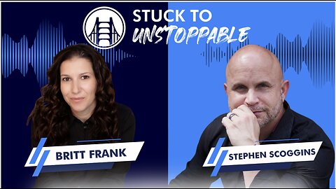 Stuck To Unstoppable | Britt Frank