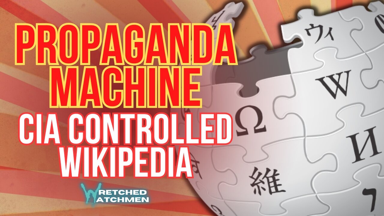 Propaganda Machine: CIA Controlled Wikipedia