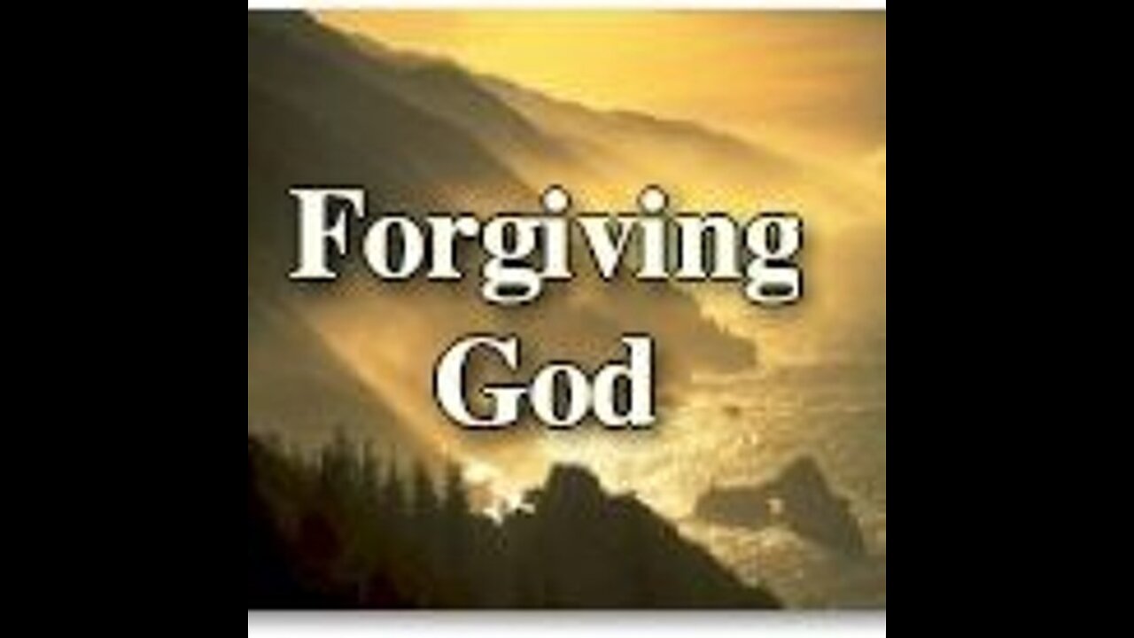 Forgiving God