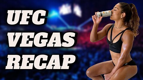 UFC VEGAS 96 RECAP