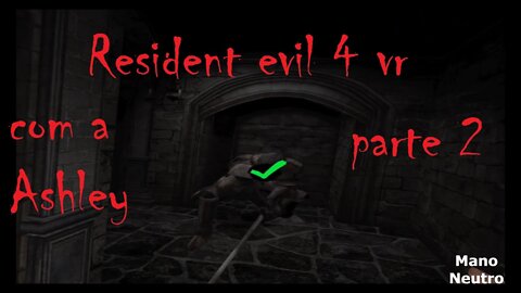 Resident evil 4 Usando o corpo da Asheley parte 2