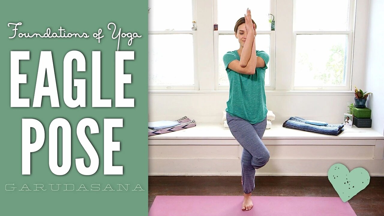 Eagle Pose - Foundations Of Yoga