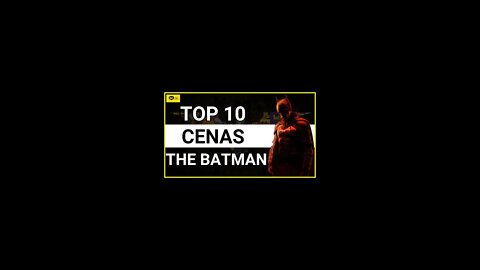 Top 10 Cenas de The Batman #shorts