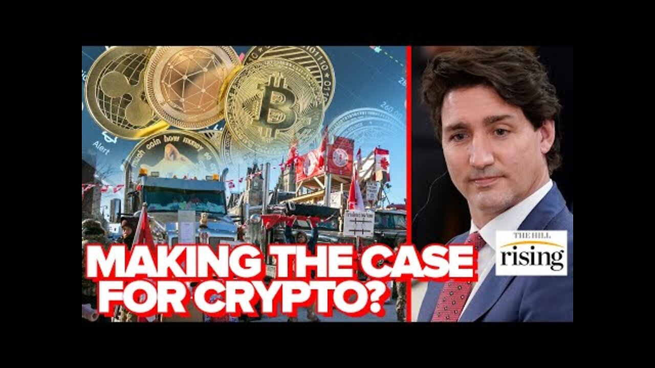 Did Justin Trudeau Just Make The Case For Crypto?