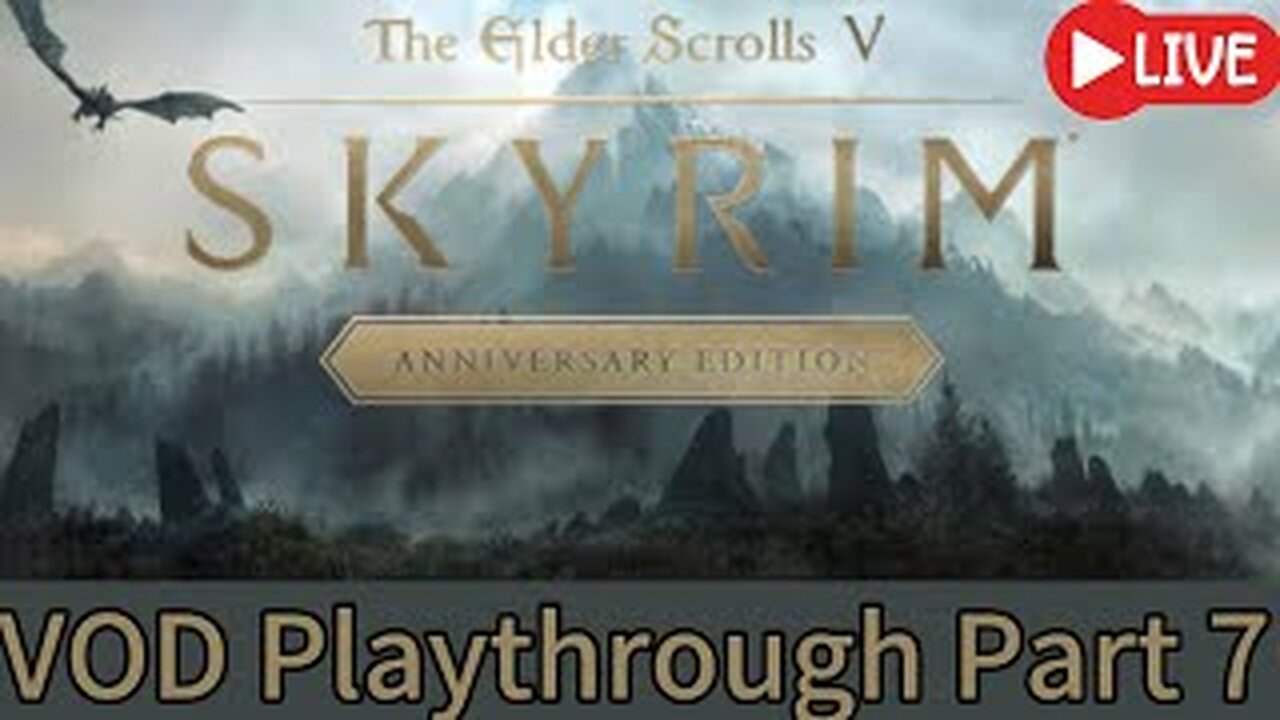 (VOD) Skyrim Legendary Survival Mode - Live Part:07