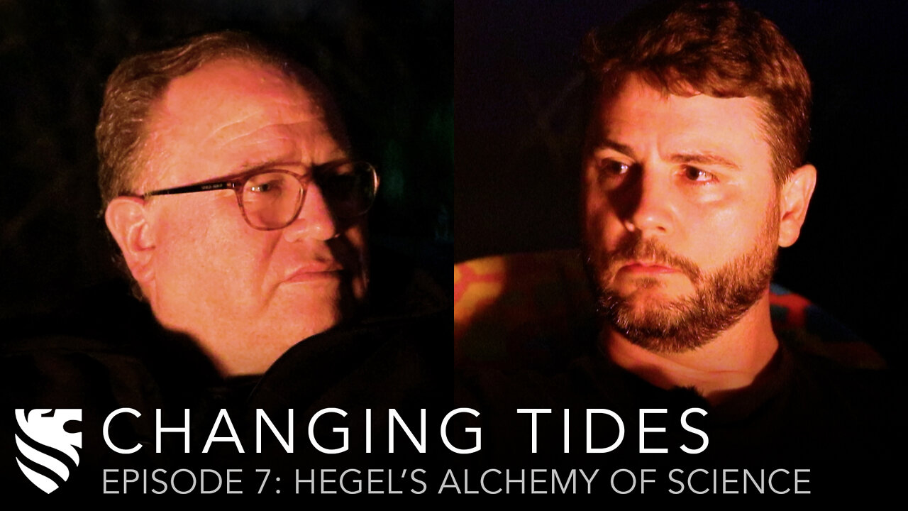 Hegel's Alchemy of Science | James Lindsay & Michael O'Fallon | Changing Tides, Ep. 7