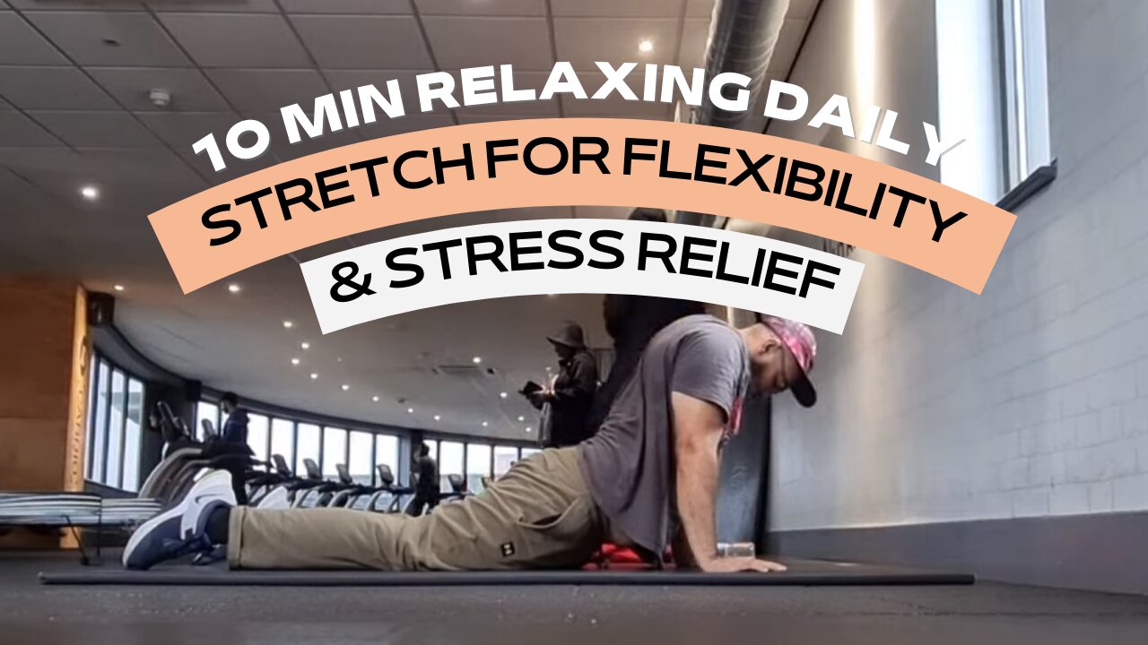 10 MINUTES FULL BODY STRETC ROUTINE FOR FLEXIBILITY & MOBILITY | TOTAL BODY STRETCHING