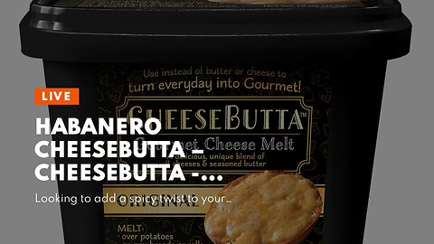 Habanero CheeseButta – CheeseButta - Gourmet Products