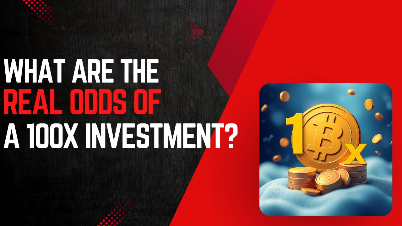 What Are the Real Odds of a 100x Investment?