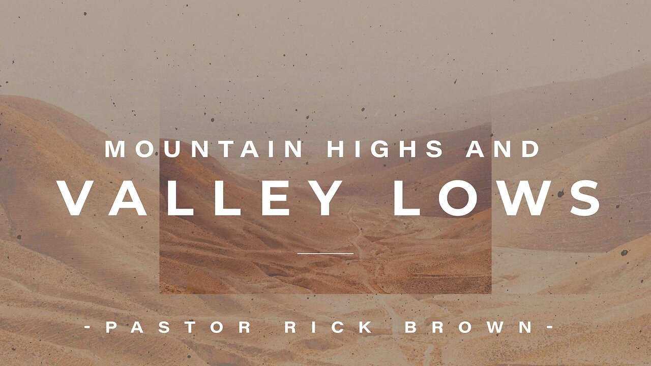 Mountain Highs and Valley Lows