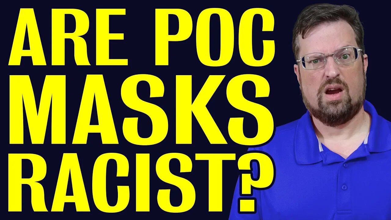 Are PoC Masks Racist?