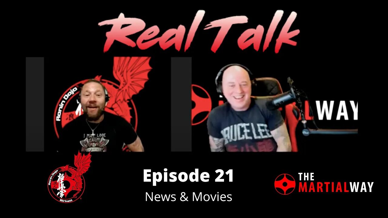 Real Talk Episode 21 - News & Movies