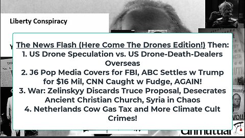 Liberty Conspiracy LIVE 12-16-24! Drone v Drone, Syria, ABC News Settles w Trump, Cow-Climate