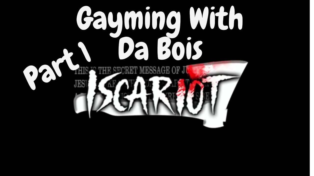 Gayming With Da Bois | Roblox: Iscariot Part 1