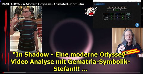 "In Shadow - Eine moderne Odyssey" Video Analyse mit Gematria-Symbolik-Stefan, usw.!!! ...