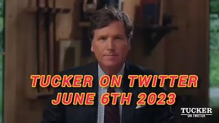 Tucker On Twitter 06-06-23 - Ukraine Blows Dam