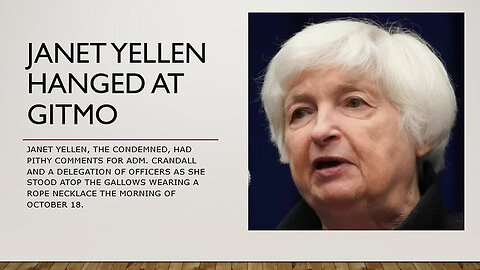 Janet Yellen Hanged at GITMO for Treason