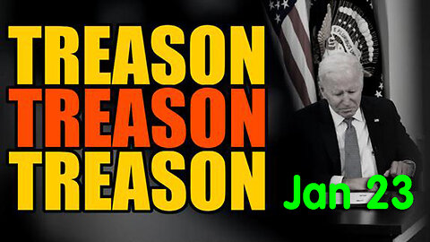 WAKE UP 1.23.2024! - It's All There ~ TREASON